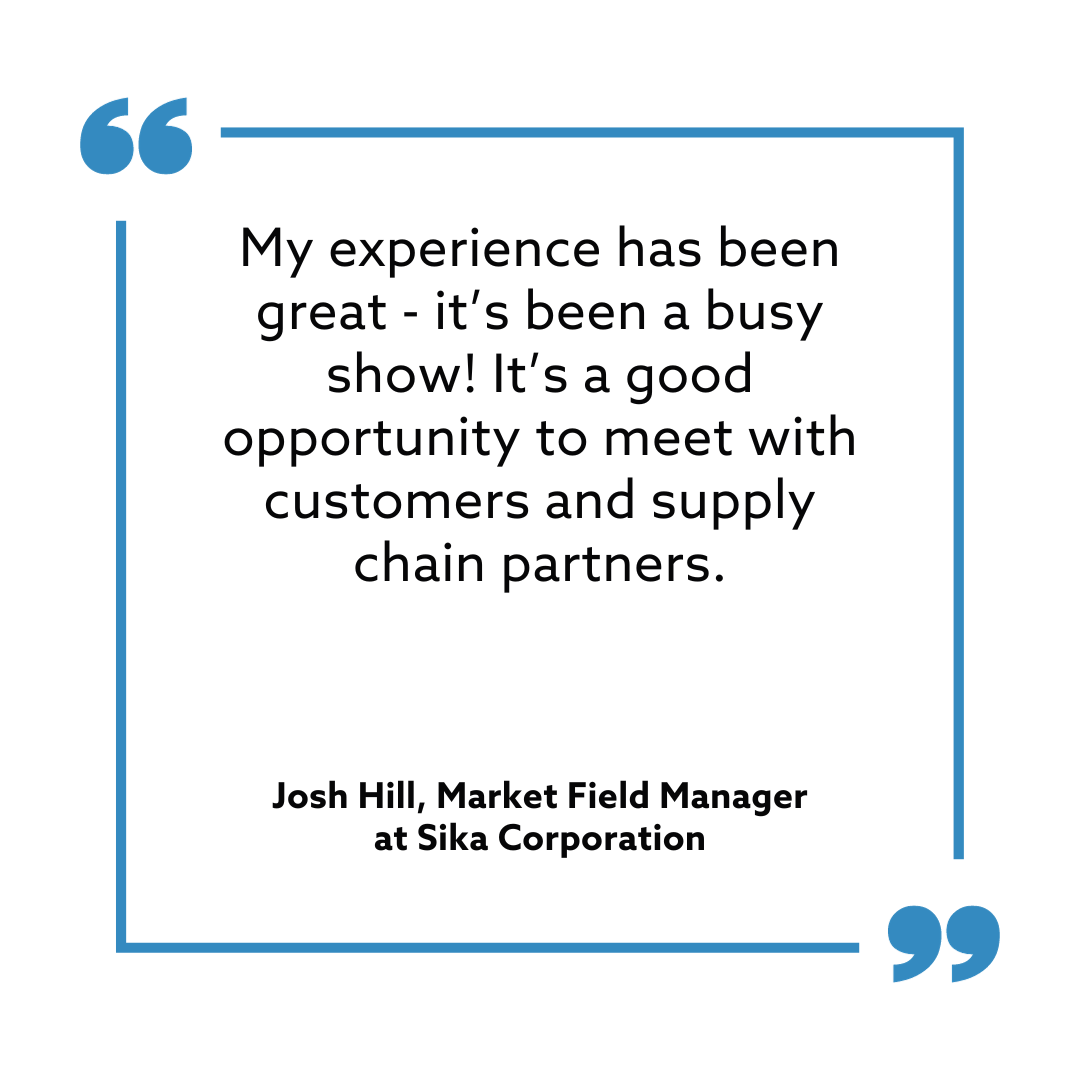 Quote from Josh Hill, Market Field Manager at Sika Corporation