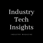  Industry Tech Insights